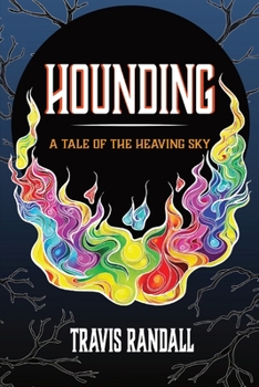 Paperback Hounding: A Tale of the Heaving Sky Book