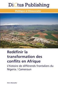 Paperback Redéfinir La Transformation Des Conflits En Afrique [French] Book