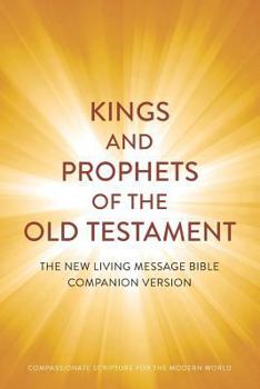 Paperback Kings and Prophets of the Old Testament: Compassionate Scripture for the Modern World Book