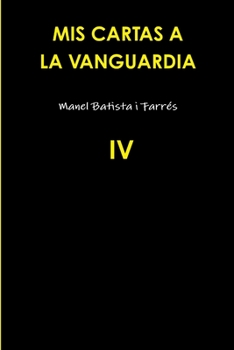 Paperback MIS Cartas a la Vanguardia IV [Spanish] Book