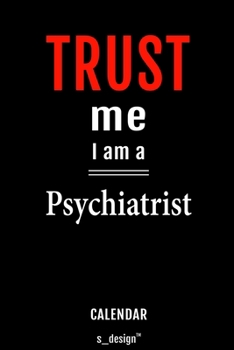 Calendar for Psychiatrists / Psychiatrist: Everlasting Calendar / Diary / Journal (365 Days / 3 Days per Page) for notes, journal writing, event planner, quotes & personal memories
