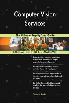 Paperback Computer Vision Services The Ultimate Step-By-Step Guide Book