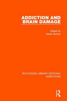 Hardcover Addiction and Brain Damage Book