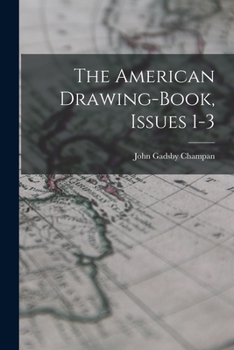 Paperback The American Drawing-book, Issues 1-3 Book