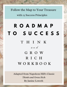 Paperback Roadmap to Success: Think and Grow Rich Workbook Book