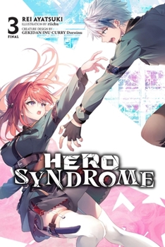 Paperback Hero Syndrome, Vol. 3 (Light Novel) Book