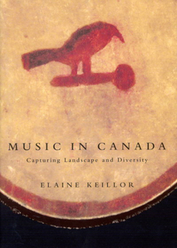 Hardcover Music in Canada: Capturing Landscape and Diversity Book