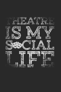 Theatre Notebook: Diary Journal, Sketchbook 6x9 inches with 120 Blank Pages For Drawing, Notes, Sketches