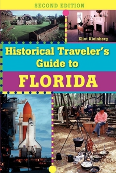 Paperback Historical Traveler's Guide to Florida, Second Edition Book