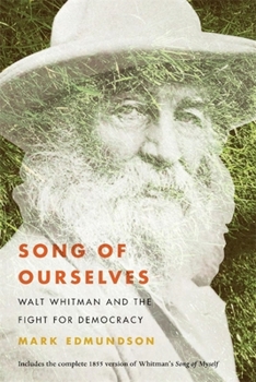 Hardcover Song of Ourselves: Walt Whitman and the Fight for Democracy Book