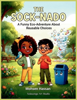 Paperback The Sock-nado: A Funny Eco-Adventure About Reusable Choices Book