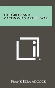 Greek and Macedonian Art of War - Book  of the Sather Classical Lectures