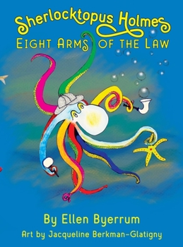 Hardcover Sherlocktopus Holmes: Eight Arms of the Law Book