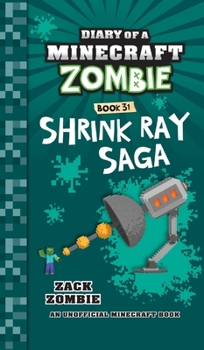 Hardcover Diary of a Minecraft Zombie Book 31: Shrink Ray Saga Book