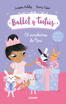 Paperback El Cumpleaños de Mimi / Ballet Bunnies #3: Ballerina Birthday [Spanish] Book