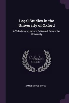 Paperback Legal Studies in the University of Oxford: A Valedictory Lecture Delivered Before the University Book