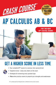 Paperback Ap(r) Calculus AB & BC Crash Course 3rd Ed., Book + Online: Get a Higher Score in Less Time Book