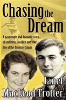 Chasing the Dream - Book #5 of the Tyneside Sagas