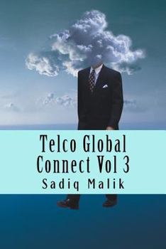 Paperback Telco Global Connect Vol 3: Strategy Insights for Telco Professionals Book