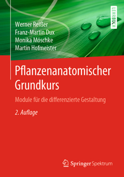 Paperback Pflanzenanatomischer Grundkurs: Module Für Die Differenzierte Gestaltung [German] Book