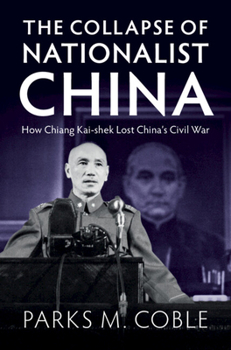Hardcover The Collapse of Nationalist China Book