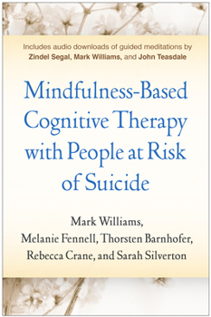 Paperback Mindfulness-Based Cognitive Therapy with People at Risk of Suicide Book