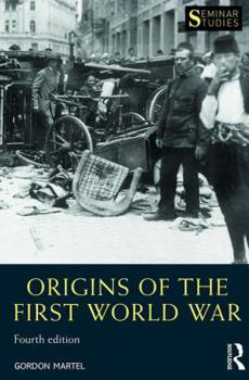 Origins of the First World War - Book  of the Seminar Studies in History