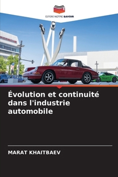 Paperback Évolution et continuité dans l'industrie automobile [French] Book