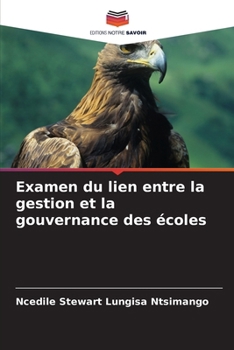 Examen du lien entre la gestion et la gouvernance des écoles