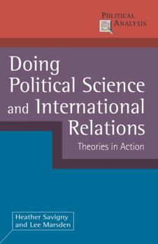 Paperback Doing Political Science and International Relations: Theories in Action Book