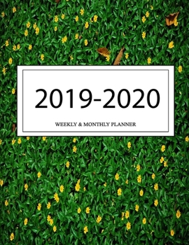 2019 - 2020 Weekly and Monthly Planner: Calendar Schedule + Organizer | Inspirational Quotes (2019-2020 Academic Planners