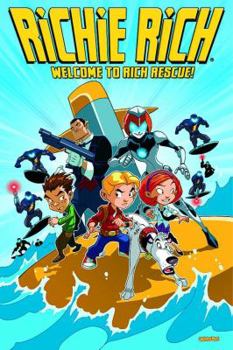 Richie Rich in Welcome to Rich Rescue! - Book  of the Rich Rescue