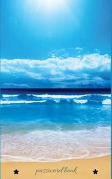 Paperback Password Book: Password Journals : A-Z Tabs, The Personal Internet Address Log, Organizer Book, Website Password Log Book Directory, Diary, ... Cover, (Discreet Password Journal) Volume 1. Book