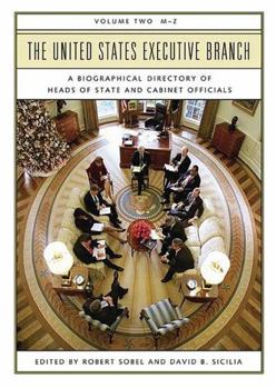 Paperback The United States Executive Branch: A Biographical Directory of Heads of State and Cabinet Officials^L M-Z Book