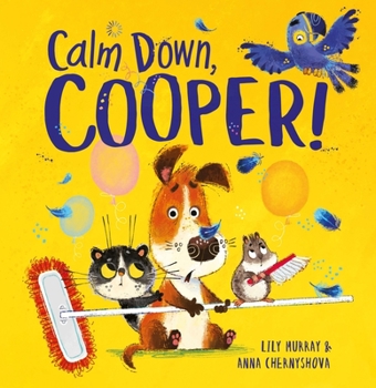 Paperback Calm Down, Cooper! Book