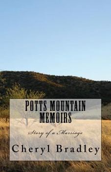 Paperback Potts Mountain Memoirs: Story of a Marriage Book