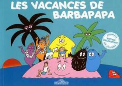 Paperback Les vacances de Barbapapa - Mini 45 ans [French] Book