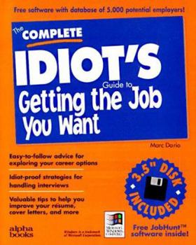 Paperback Complete Idiot's Guide to Getting the Job You Want: With Disk Book