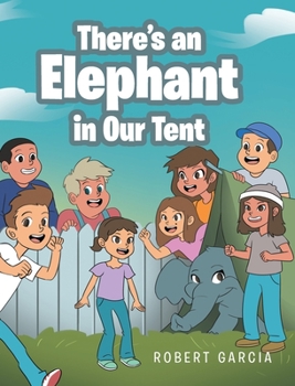 Hardcover There's an Elephant in Our Tent Book
