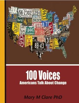 Paperback 100 Voices: Americans Talk about Change Book