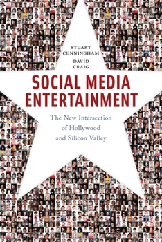 Paperback Social Media Entertainment: The New Intersection of Hollywood and Silicon Valley Book