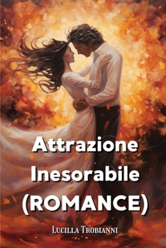 Paperback Attrazione Inesorabile (ROMANCE) [Italian] Book