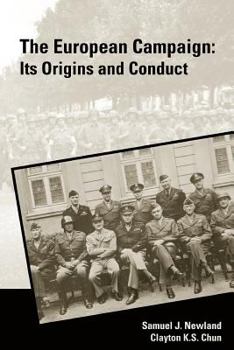 Paperback The European Campaign: Its Origins and Conduct Book