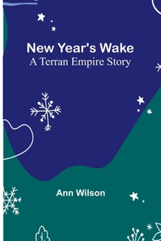 Paperback New Year's Wake; A Terran Empire story Book