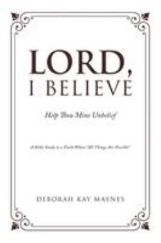 Paperback Lord, I Believe Book