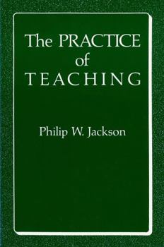 Paperback The Practice of Teaching Book