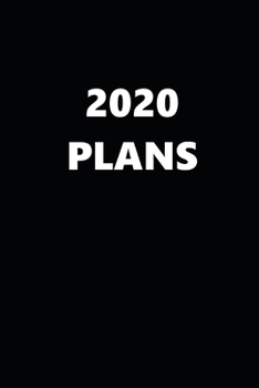 2020 Daily Planner 2020 Plans Black Color 384 Pages: 2020 Planners Calendars Organizers Datebooks Appointment Books Agendas
