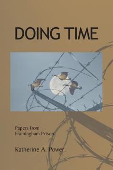 Paperback Doing Time: Papers from Framingham Prison Book