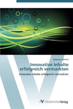 Paperback Innovative Inhalte erfolgreich vermarkten [German] Book