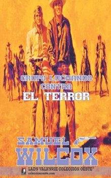 Paperback Grupo luchando contra el terror [Spanish] Book
